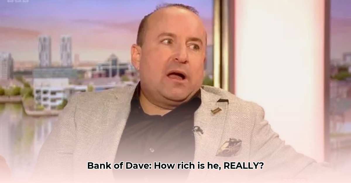 bank-of-dave-net-worth